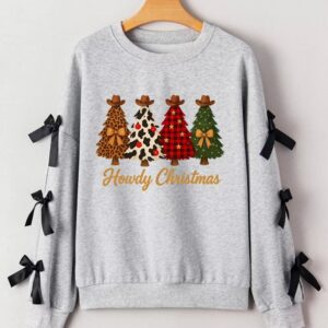 2025/10/1000908861.jpg Howdy Christmas 4 Trees Ribbon Bow Decor Sweatshirt